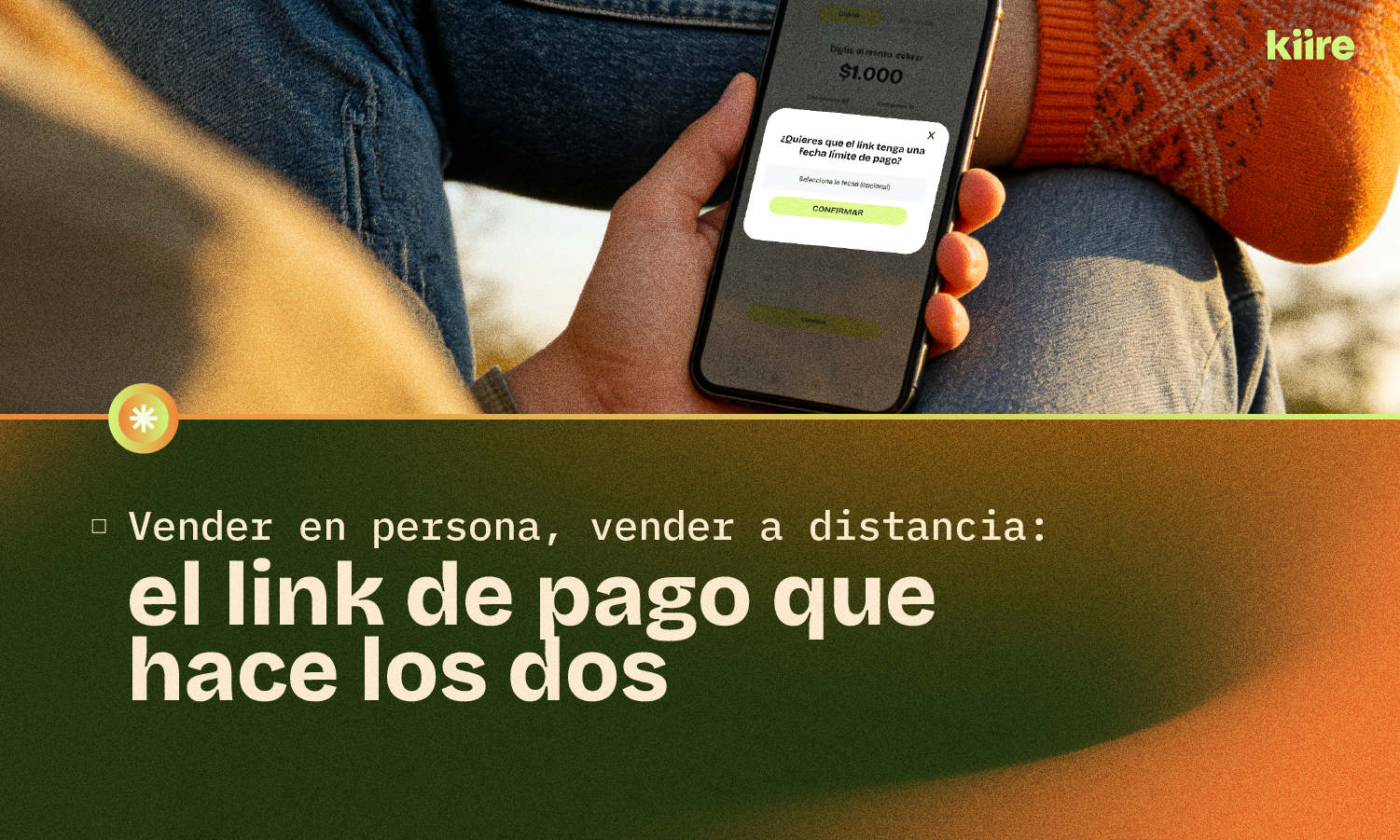 Persona usando la app de Kiire para crear un link de pago junto al título del artículo.